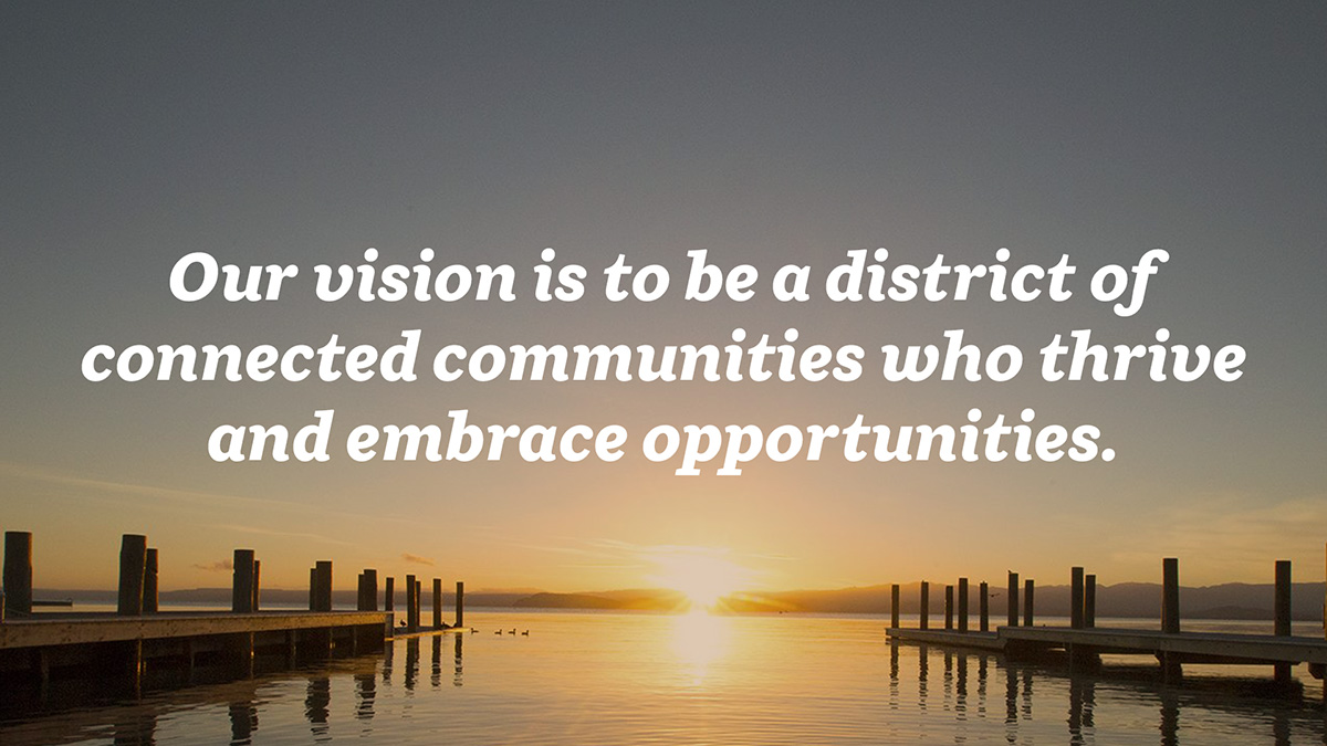 Taupō District Council's vision is to be a district of connected communities who thrive and embrace opportunities. 